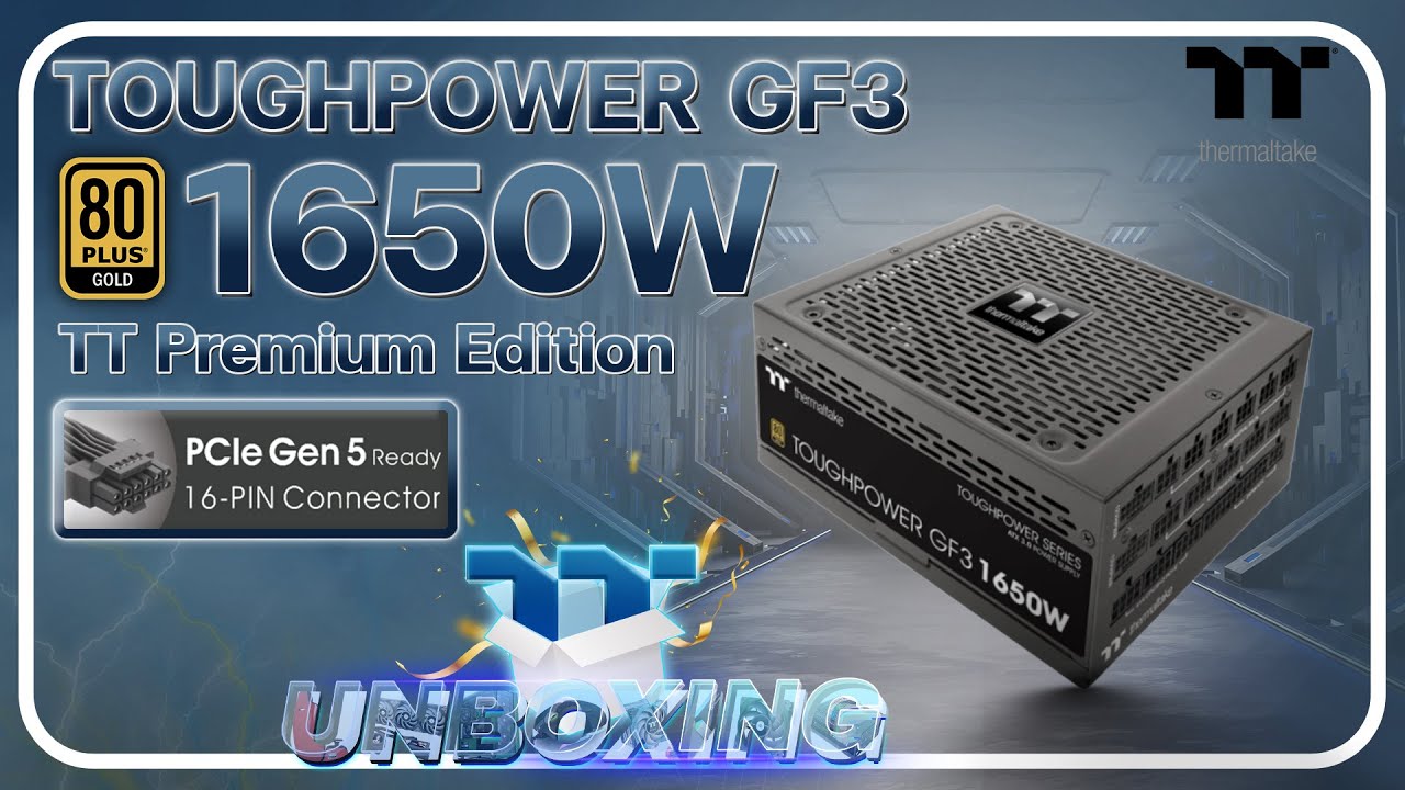 Thermaltake Toughpower GF3 1650W Gold [PCIe Gen 5.0 Ready] | TT Unboxing