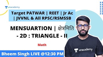 MENSUARTION | क्षेत्रमिति - 2D : TRIANGLE - II | Math | PATWAR/REET/Jr Ac/JVVNL & All RPSC/RSMSSB