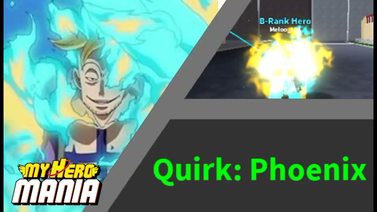 Phoenix Quirk ShowCase!!! My Hero Mania!! 