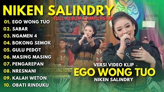 NIKEN SALINDRY - EGO WONG TUO - SABAR - NGAMEN 4 - FULL ALBUM VIDEO CAMPURSARI TERBARU 2025