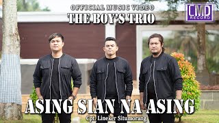 The Boys Trio - Asing Sian Na Asing (Lagu Batak terbaru 2022) Official Music Video