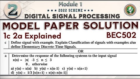 2.Digital Signal Processing (DSP) Model Paper Solution Q1c Q2 a 5th Sem ECE 2022 Scheme VTU BEC502