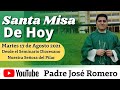 Santa Misa de Hoy 17 de Agosto de 2021 desde el Seminario Diocesano Nuestra Señora del Pilar