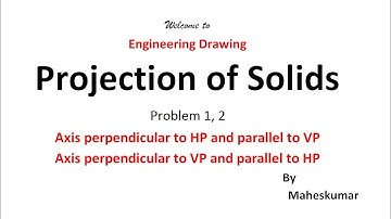 Projection of Solids 1, 2 (Two problems)