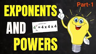 EXPONENTS AND POWERS | PART 1 | PROFESSOR-D