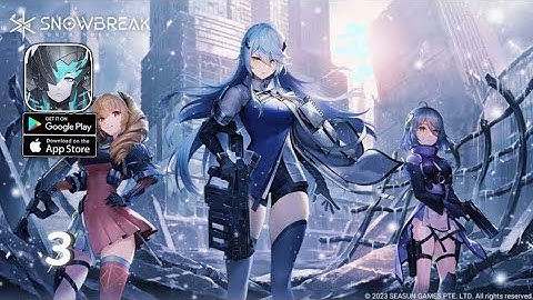 SnowBreak - Containment Zone Gameplay Walkthrough Part 3 (Android,IOS)