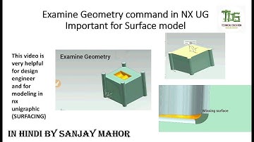 Examine Geometry for surface body/ NX unigraphic/ Hindi
