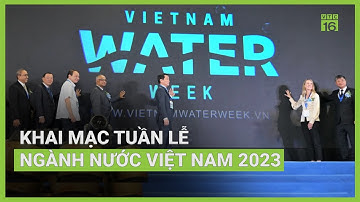 Khai mạc tuần lễ ngành nước Việt Nam 2023 | VTC16