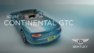 Continental GTC Azure: Your New Comfort Zone