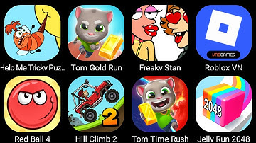 Red Ball 4,Freaky Stan,Help Me Tricky Puzzle,Tom Gold Run,Roblox,Tom Time Rush,Hill Climb Racing 2