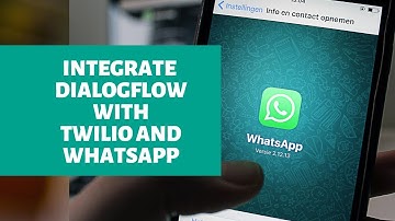 Dialogflow Tutorials: Integrate Dialogflow with Twilio and Whatsapp (Deprecated)
