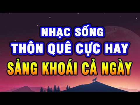 Nhạc Sống Mới Nhất – Nhạc Sống Thôn Quê Hay Nhất Mọi Thời Đại – Nhạc Sống Trữ Tình #51