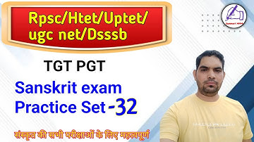 HTET 2025 / Dsssb / UGC NET, HPSC / SET- 32 / UGC NET SANSKRIT / UGC NET PREVIOUS YEAR PAPER