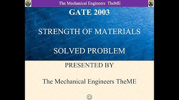 GATE 2003 - Strength Of Materials - solved problem 2 - simple stresses and strains :)