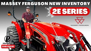 Massey Ferguson 2E Series!