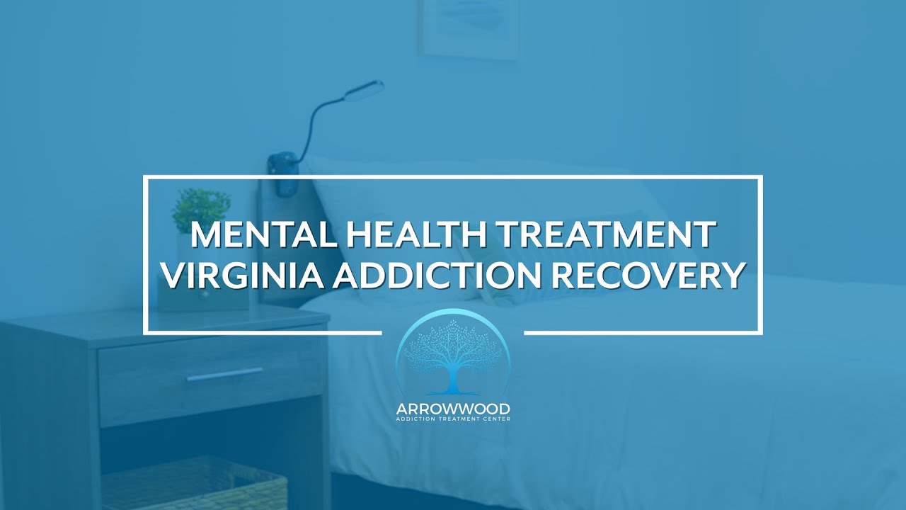 Mental Health Treatment - Virginia Addiction Recovery