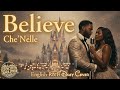 Believe(English Ver.)- Che&rsquo;Nelle | Disney-Style Cinematic R&amp;B Soul Duet