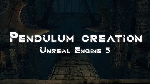 Creating Pendulum-Trap on UE5 | Timelapse