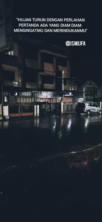 STORY GALAU || STORY RINDU || STORY TENTANG HUJAN || STORY WA SEDIH || STORY WA ADA YANG RINDU