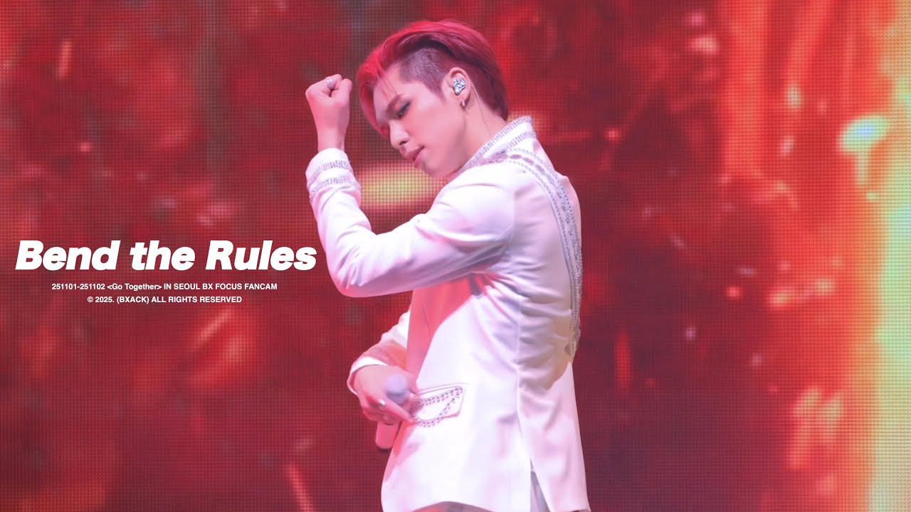 [4K] 251101-251102 ‘Bend the Rules‘ - BX FOCUS CAM [GO Together IN SEOUL]