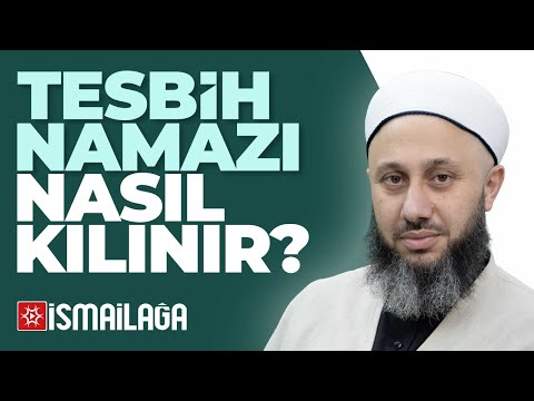 Tesbih Namazı Nasıl Kılınır? – Fatih Kalender Hoca Efendi