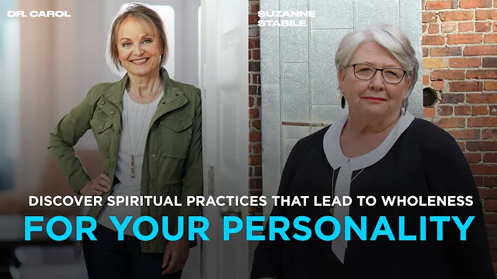 Wholeness for Your Personality | Dr. Carol |  Suza...