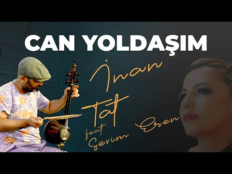 Can Yoldaşım - İnan Tat / Sevim Eren