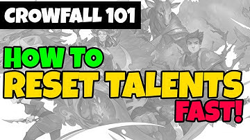 Crowfall - How To Reset Talents