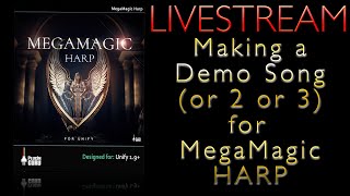 #419 - 1/27: MegaMagic Harp: Making a Demo Song