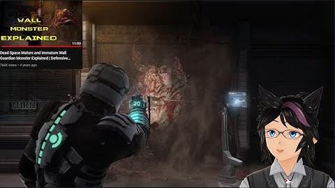 "Dead Space Mature and Immature Wall Guardian Monster Explained" | Kip Reacts to Roanoke Gaming