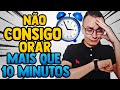 ✔ [INÉDITO] Como Orar Por Mais De 30 Minutos FACILMENTE | Thalles Villas