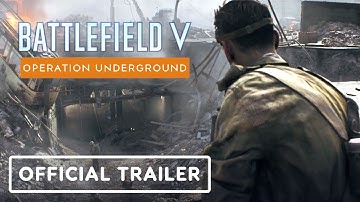 Battlefield V: Operation Underground - Official Map Trailer