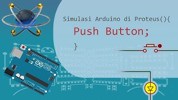 Simulasi Proteus Arduino - Pengenalan Push Button - Menyalakan Led dengan Push Button