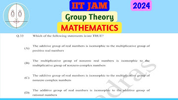 IIT JAM (2024) | Group Theory | Mathematics | Question-33 | Solution