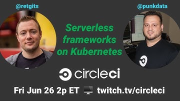 Serverless frameworks on Kubernetes