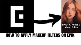 How to apply makeup filters on Epik screenshot 4