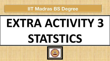 ACTIVITY 3 STATSTICS Kaise Kare {IIT MADRAS BS DEGREE} STATSTICS WEEKLY EXTRA ACTIVITY 3 #iitmadras