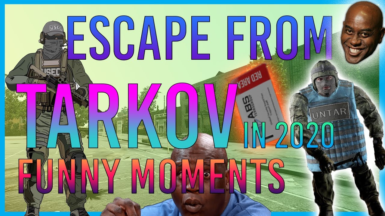 Escape from Tarkov 2020 Rewind | TARKOV FUNNY MOMENTS - YouTube