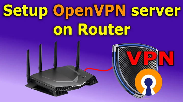 How to setup OpenVPN server on your home router