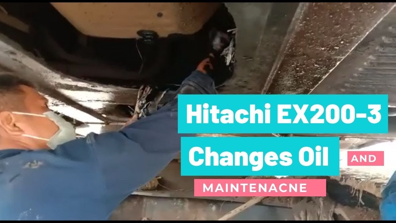Excavator Hitachi EX-200-3 Changes oil and Maintenance #Ex200 #Hitachie ...