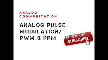 PWM & PPM /pulse width modulation and pulse position modulation/