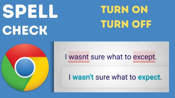 How to TURN ON or OFF  spell check on Google Chrome