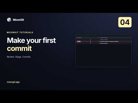 04 · Make Your First Commit in MoonGit