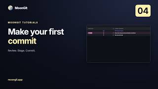 04 · Make Your First Commit in MoonGit