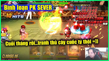 KOF"98UMOL _ Bình loạn PK SEVER - Cuối tháng rồi, em Minz tranh thủ cày cuốc kiếm tý nào =)))