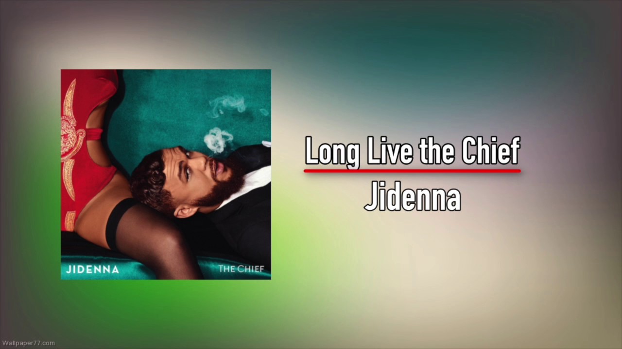 Jidenna – Long Live the Chief Lyrics