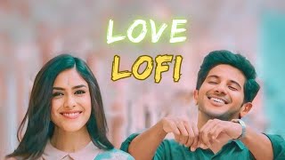 Romantic LOFI | Love LOFI | Love Mashup | Romantic Song Mashup ❤️