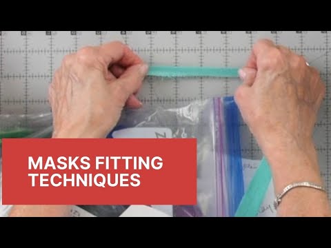 Fitting techniques for your Face Masks