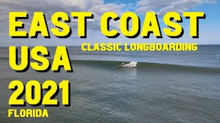 Surfing South of Cape Canaveral Florida Winter 2021 Classic Longboarding Florida GLASS!