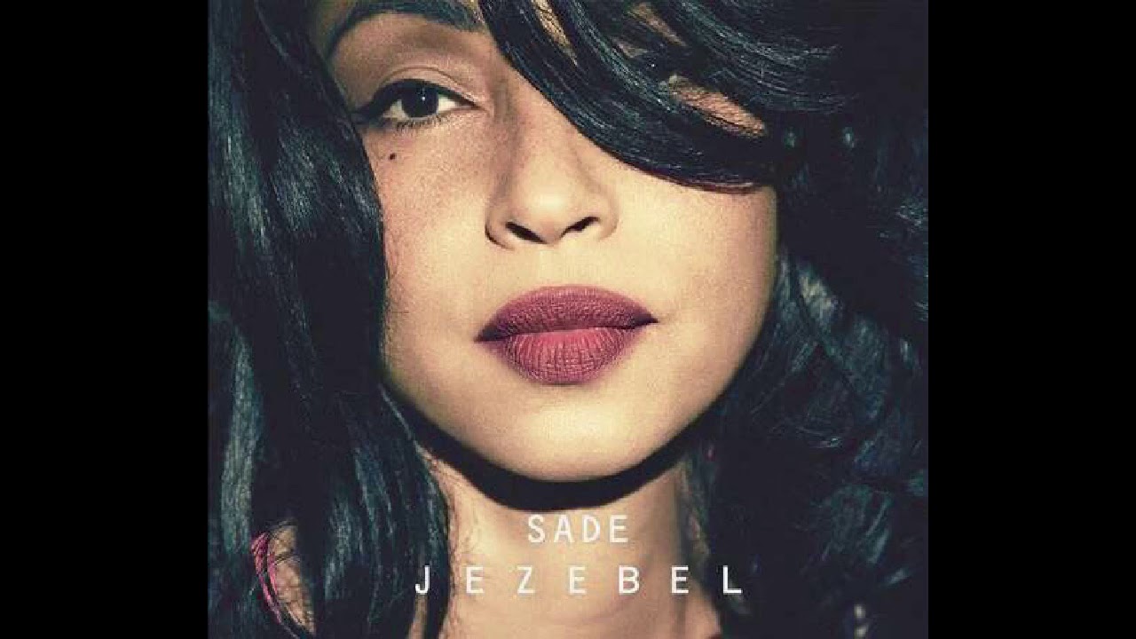 Jezebel - Sade (Remix)